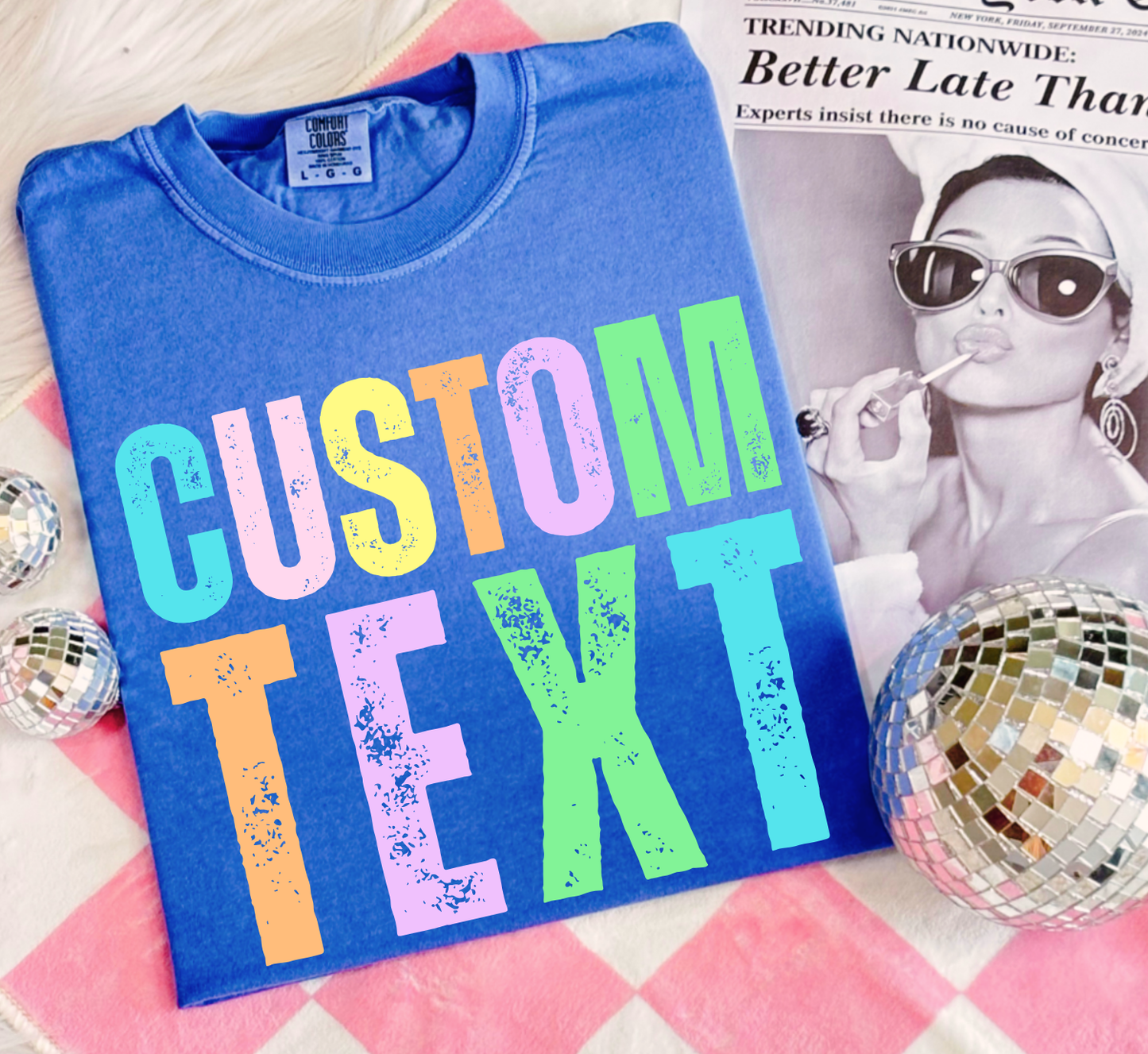 Colorful Custom Text Comfort Colors Shirt