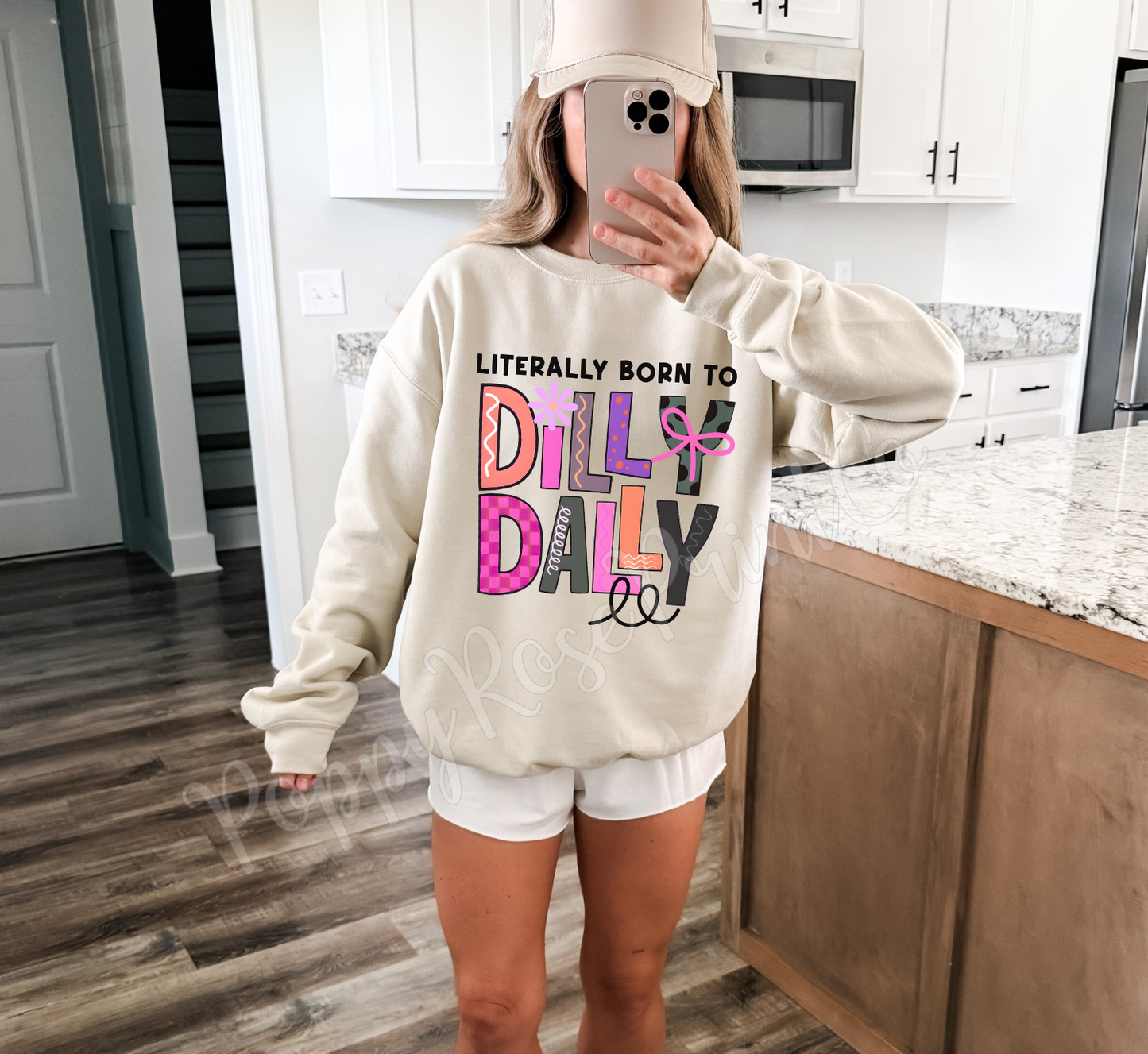 Literally Born To Dilly Dally Sweatshirt