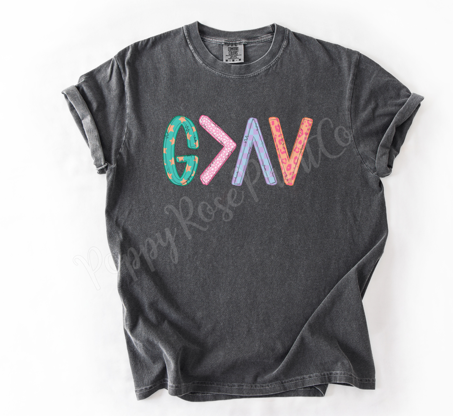 God is Greater Shirt Comfort Colors