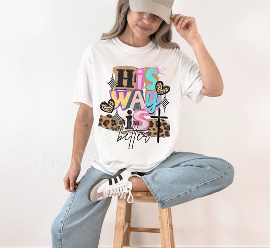 His Way Is Better Shirt Comfort Colors