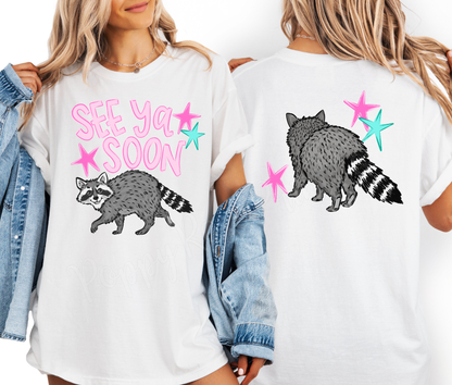 See Ya Soon, Raccoon Shirt Comfort Colors
