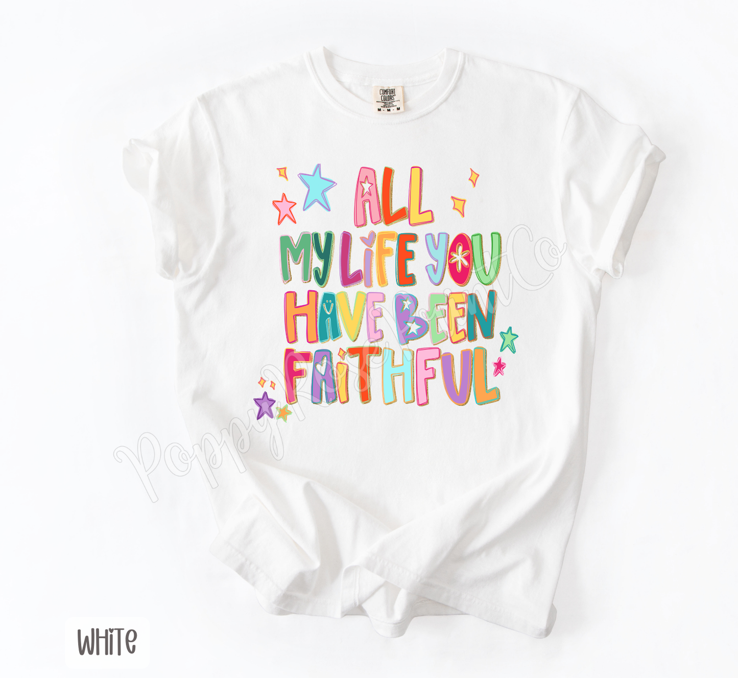 All My Life Comfort Colors Shirt