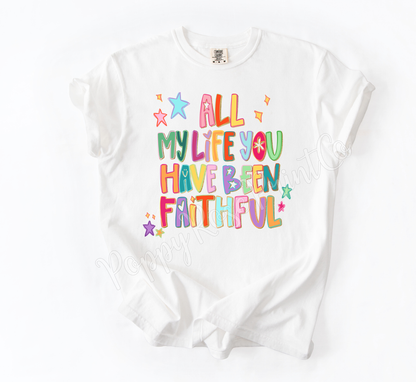 All My Life Comfort Colors Shirt