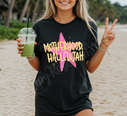 Everything/Motherhood, Hallelujah Comfort Colors Shirt