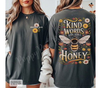 Kind Words Like Honey Comfort Colors Shirt