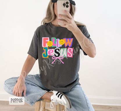 Follow Jesus (Colorful Ransom Letters) Comfort Colors Shirt