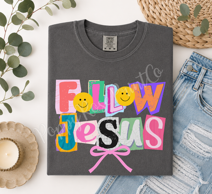 Follow Jesus (Colorful Ransom Letters) Comfort Colors Shirt