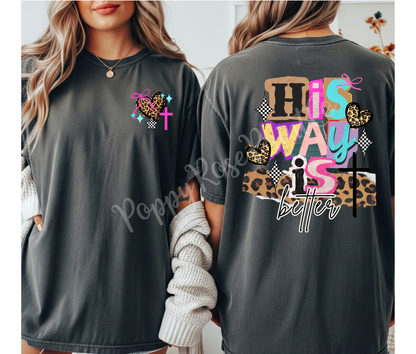 His Way Is Better Front & Back Shirt Comfort Colors