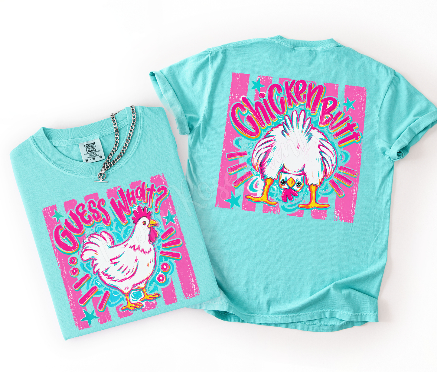 Guess What, Chicken Butt Comfort Colors Shirt