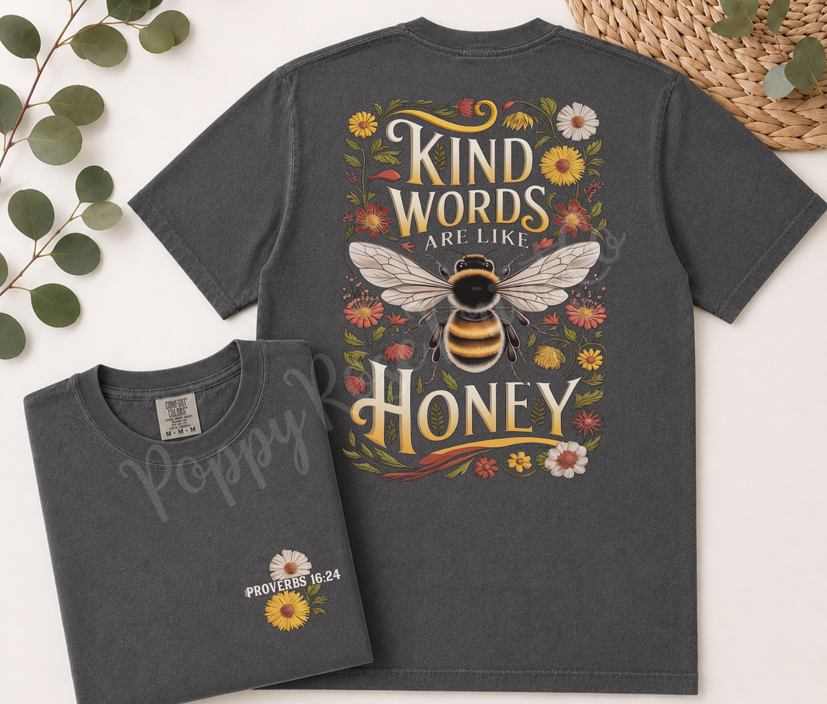 Kind Words Like Honey Comfort Colors Shirt