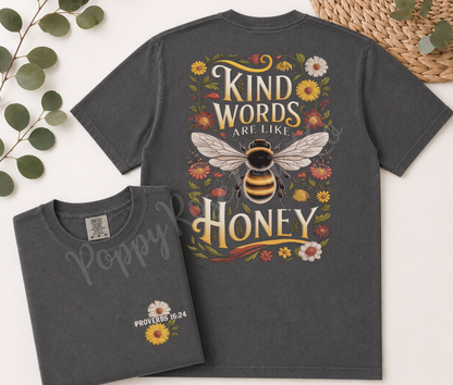 Kind Words Like Honey Comfort Colors Shirt