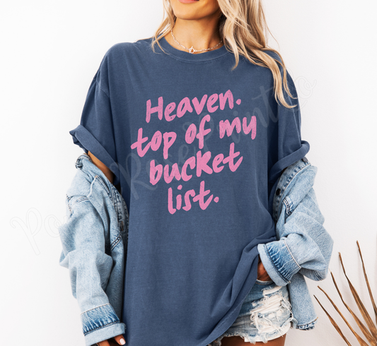 Heaven Top of My Bucket List Comfort Colors Shirt