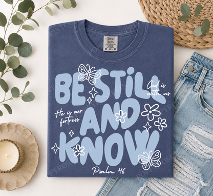 Be Still and Know Comfort Colors Shirt