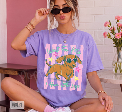 Wait for Me Weenie Dog Shirt Comfort Colors