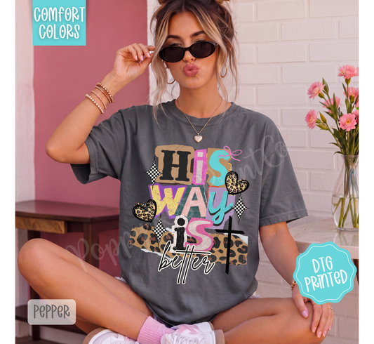 His Way Is Better Shirt Comfort Colors