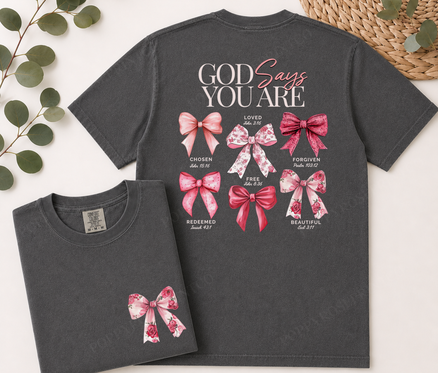 God Says You Are Comfort Colors Shirt