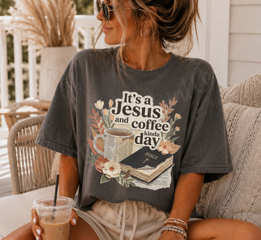 Jesus and Coffee Day Comfort Colors Shirt