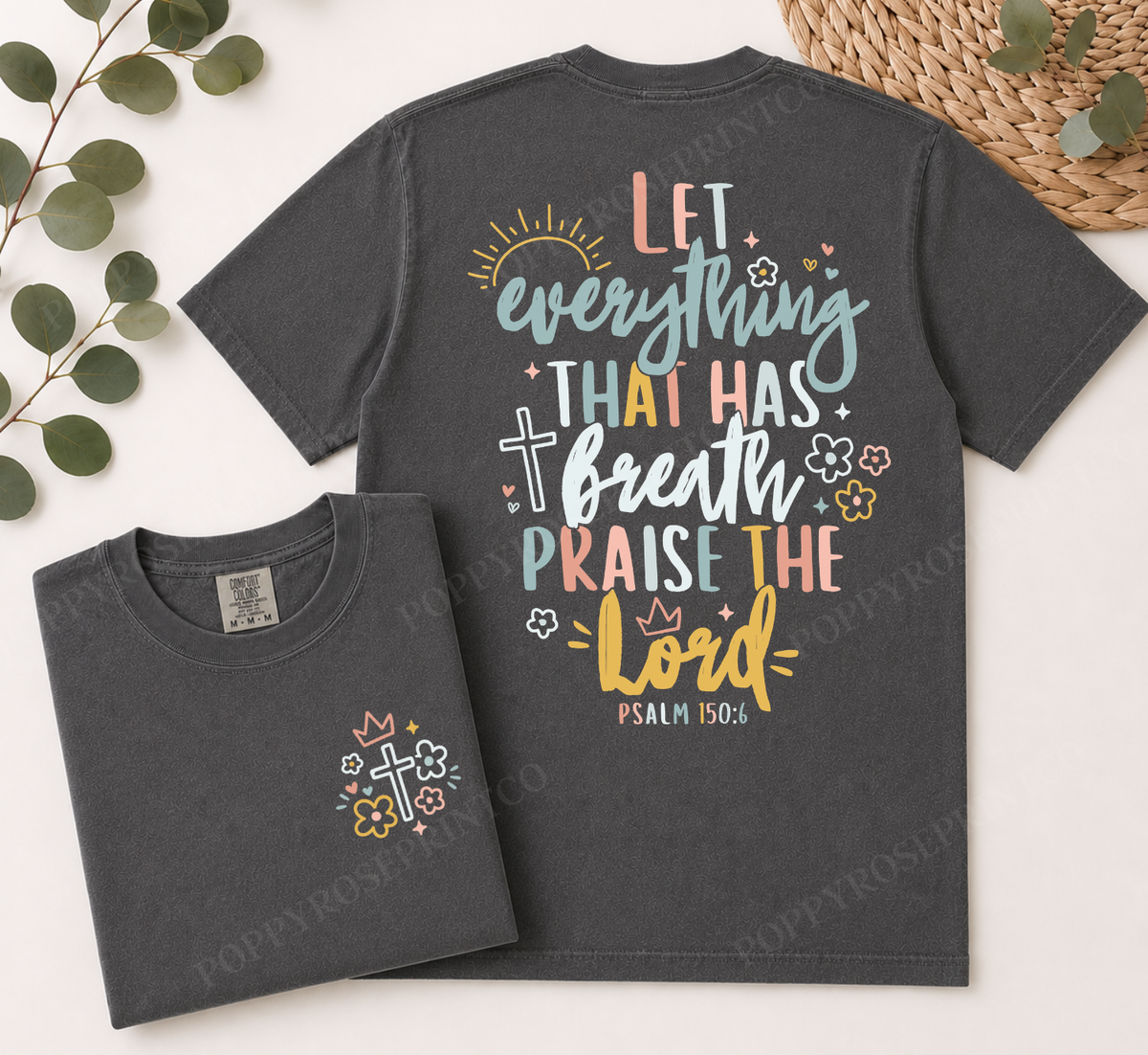 Let Everything That Has Breath Comfort Colors Shirt