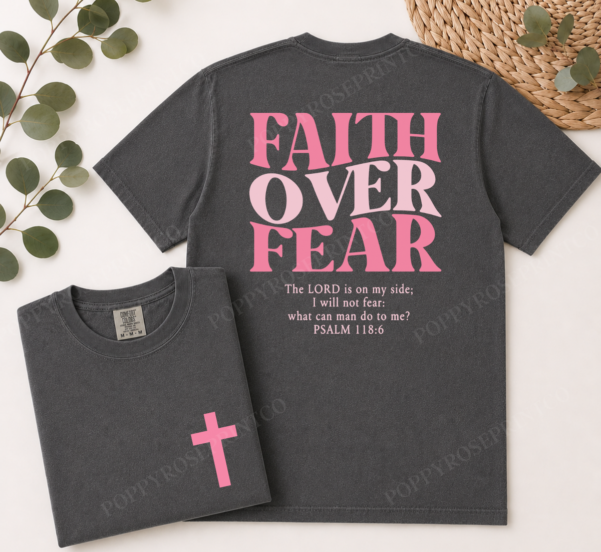 Faith over Fear Comfort Colors Shirt