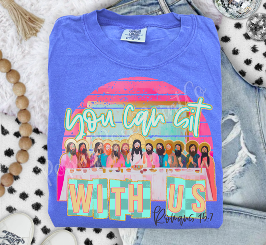 You Can Sit With Us Comfort Colors