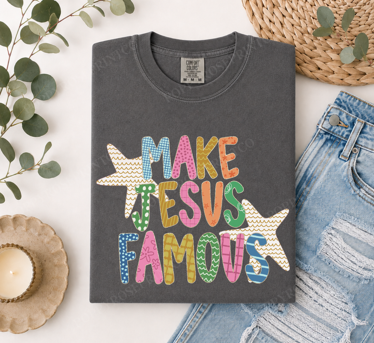 Make Jesus Famous Comfort Colors Shirt
