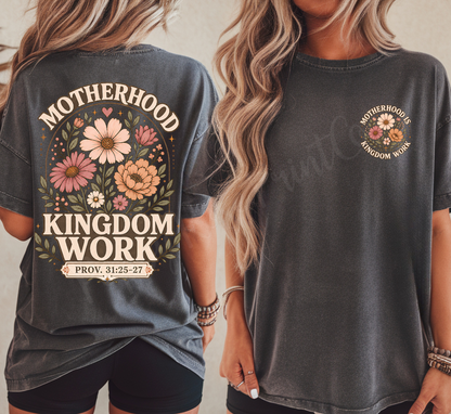Motherhood Is Kingdom Work Comfort Colors Shirt