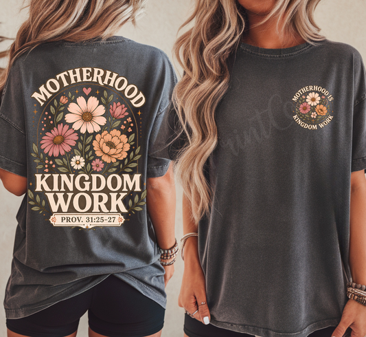Motherhood Is Kingdom Work Comfort Colors Shirt