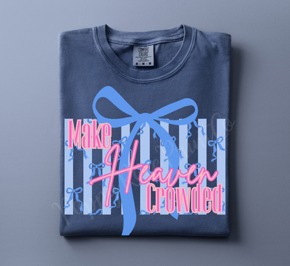 Make Heaven Crowded Bow Shirt Comfort Colors