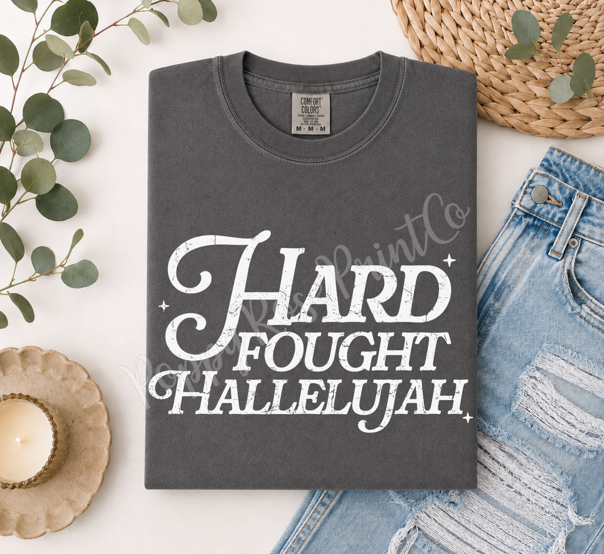 Hard Fought Hallelujah Comfort Colors Shirt