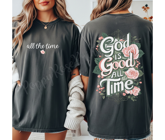 God is Good All The Time Front & Back Shirt Comfort Colors