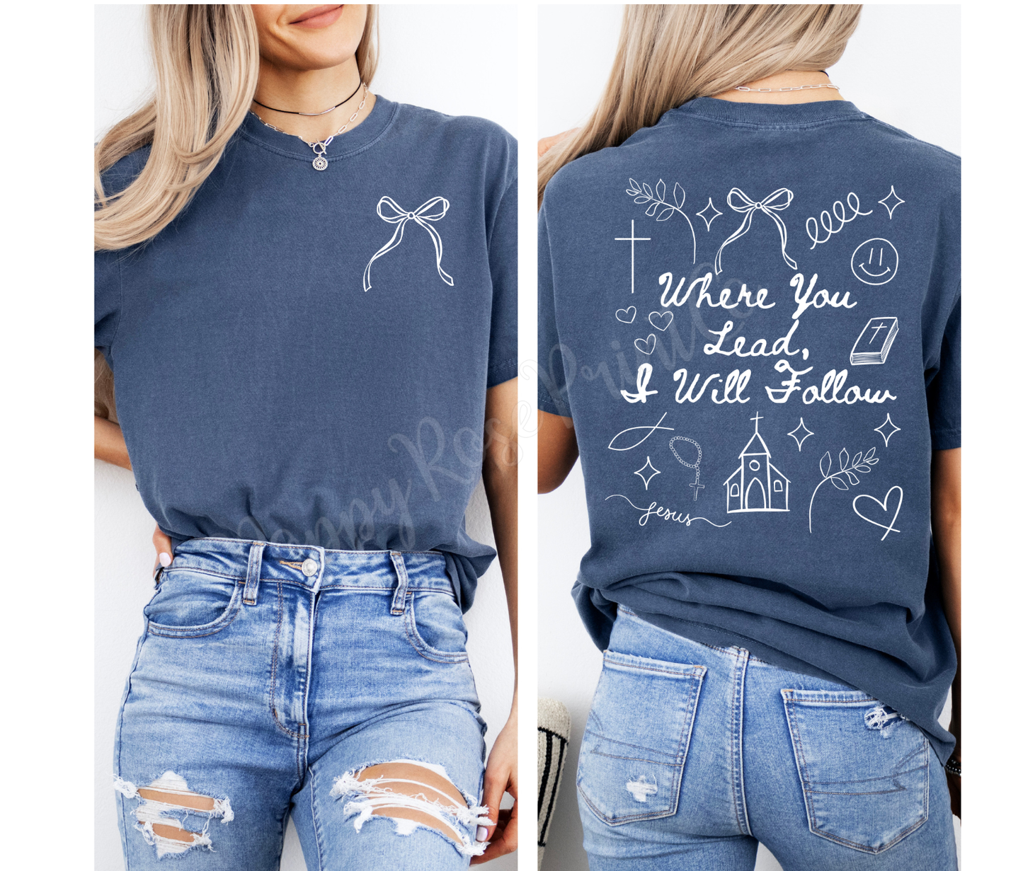Where You Lead, I Will Follow Comfort Colors Shirt