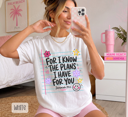 For I Know the Plans Comfort Colors Shirt