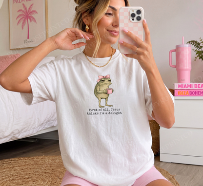 Jesus Thinks I'm a Delight Comfort Colors Shirt