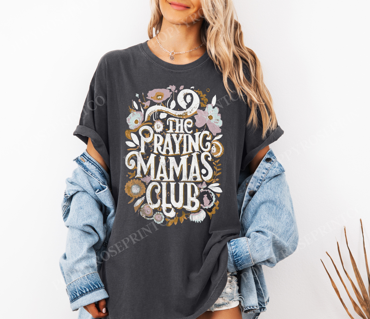 Praying Mamas Club Comfort Colors Shirt