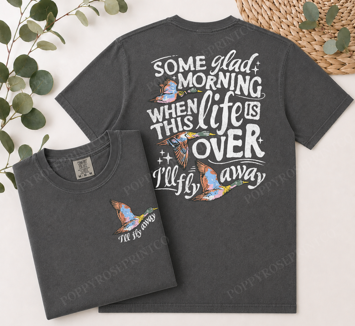 I'll Fly Away Comfort Colors Shirt