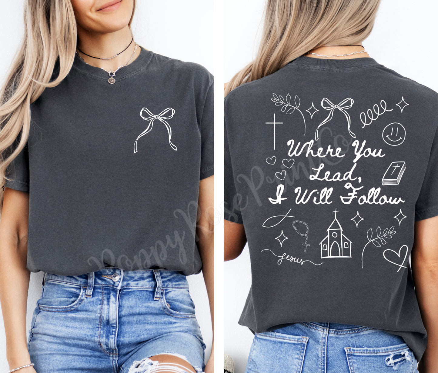 Where You Lead, I Will Follow Comfort Colors Shirt