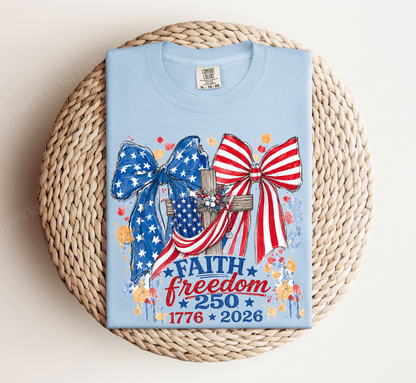 Faith Freedom 250 Comfort Colors Tshirt