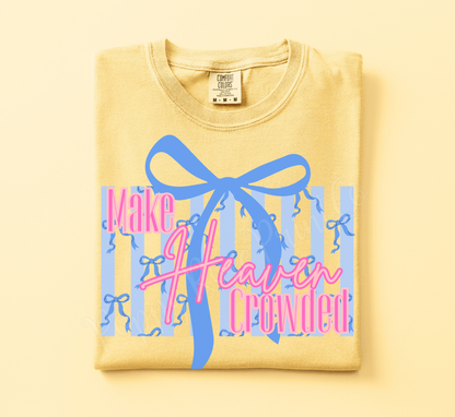 Make Heaven Crowded Bow Shirt Comfort Colors