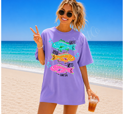 Cast Your Nets Comfort Colors Shirt