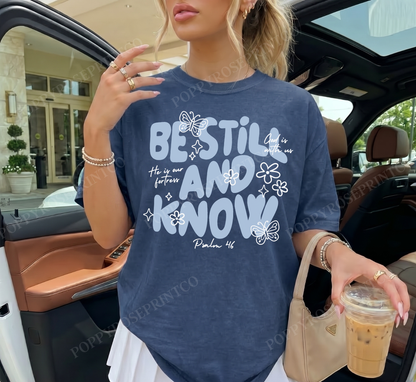 Be Still and Know Comfort Colors Shirt