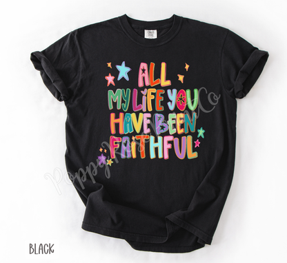 All My Life Comfort Colors Shirt