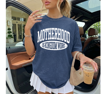 Motherhood is Kingdom Work Comfort Colors Shirt