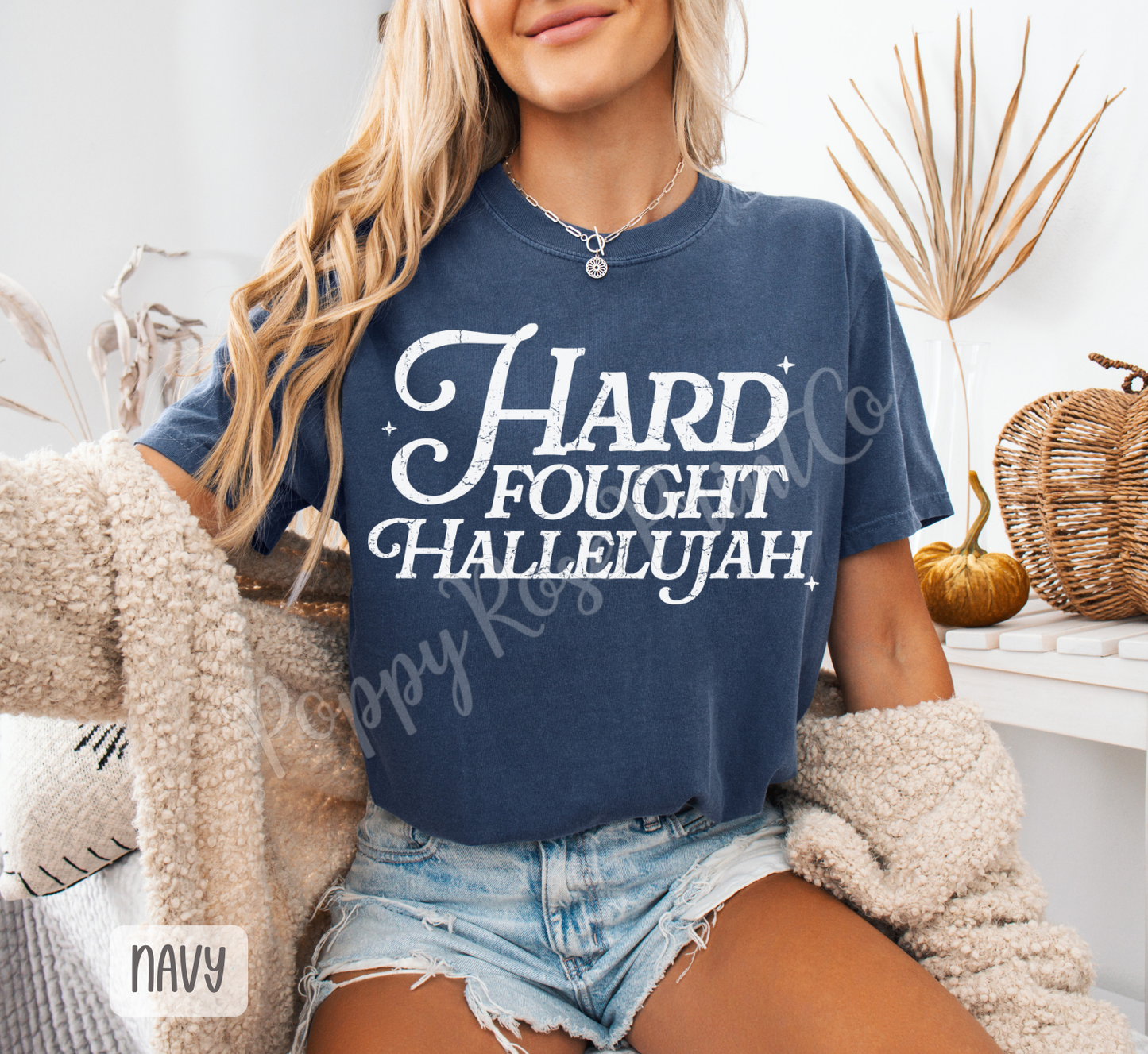 Hard Fought Hallelujah Comfort Colors Shirt