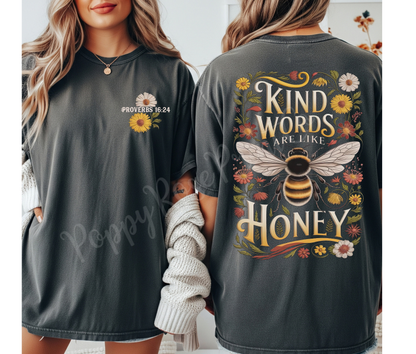 Kind Words Like Honey Comfort Colors Shirt