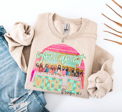 You Can Sit With Us Sweatshirt