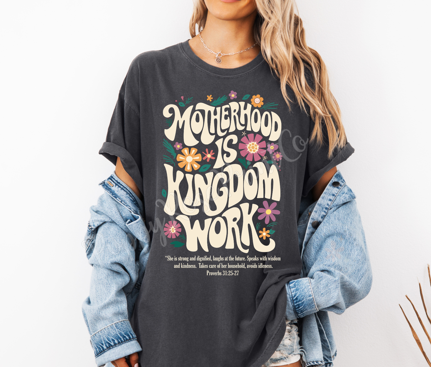 Motherhood Is Kingdom Work Shirt Comfort Colors