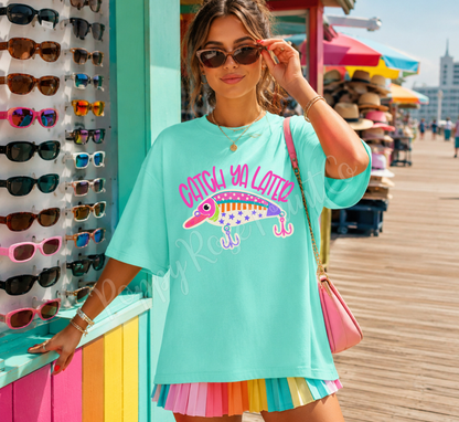 Catch Ya Later Shirt Comfort Colors