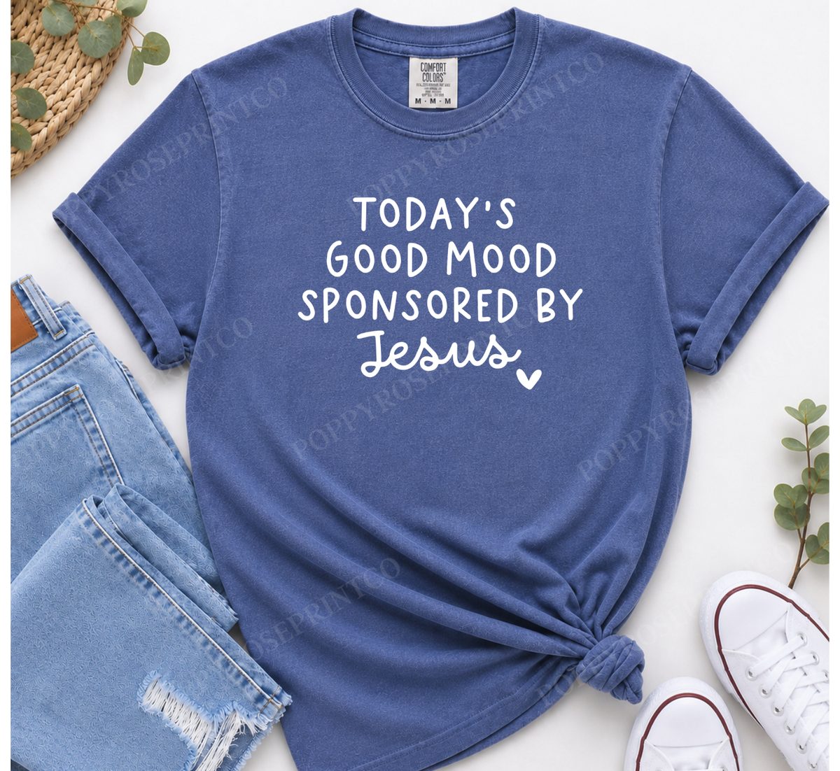Today's Good Mood Sponsored by Jesus Comfort Colors Shirt