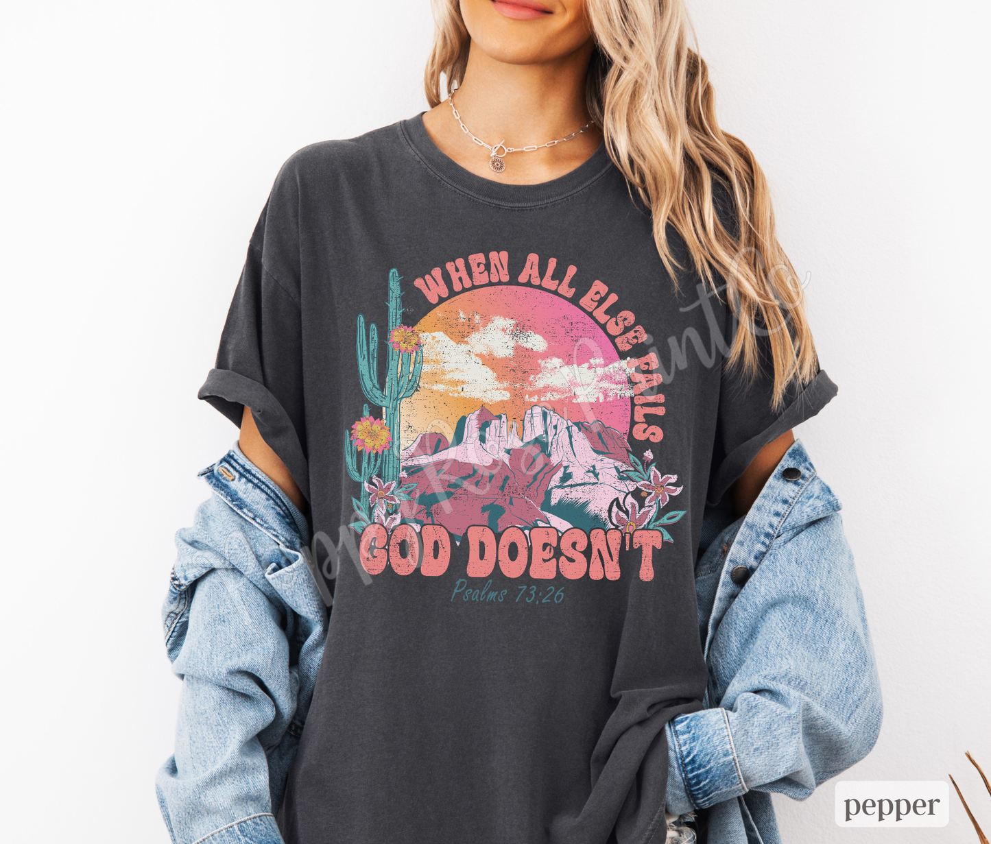 God Doesn't Fail Shirt Comfort Colors