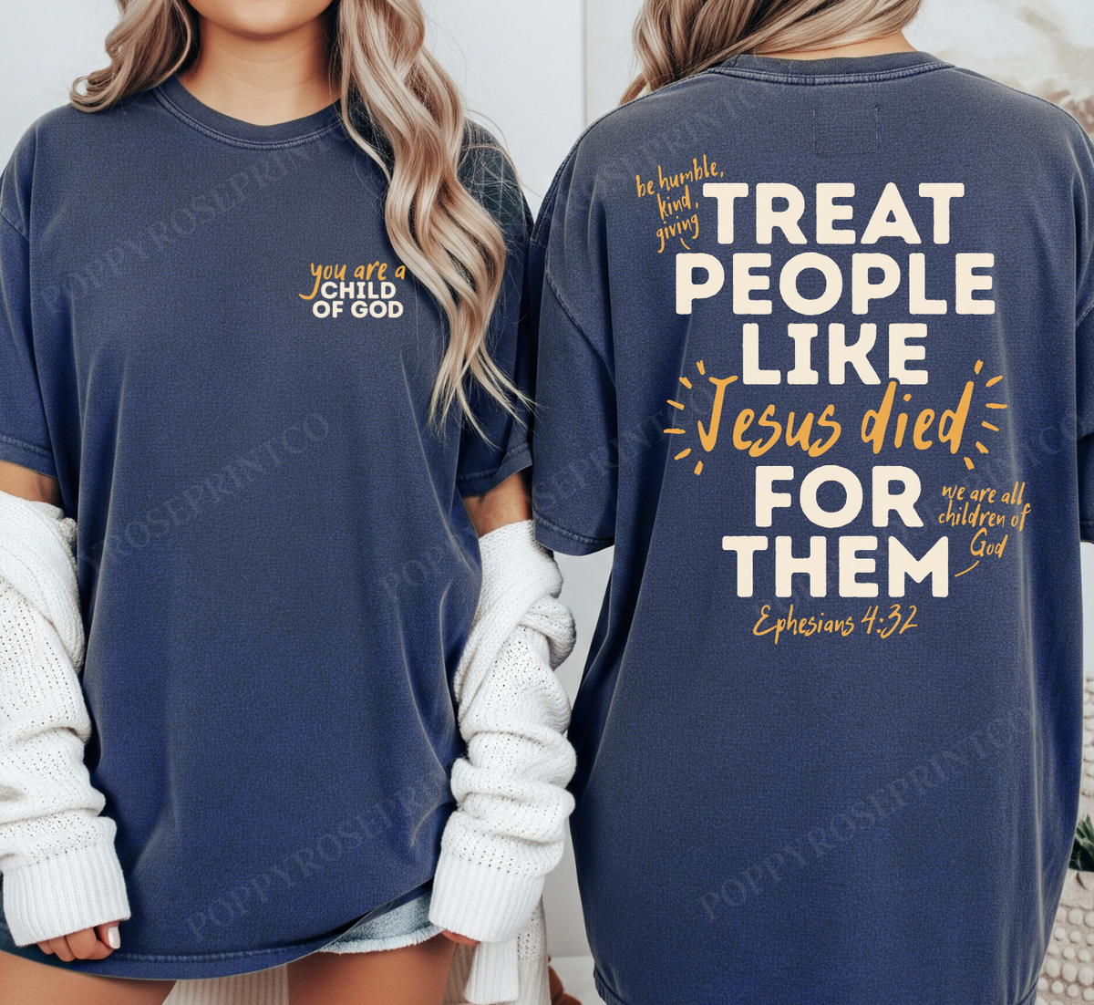 Treat People Like Jesus Died Comfort Colors Shirt